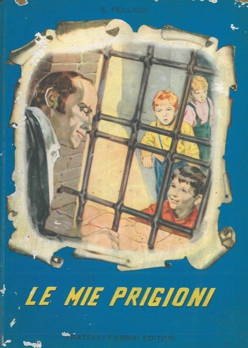 Le mie prigioni - Silvio Pellico - copertina