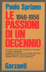 Le passioni di un decennio 1946-1956