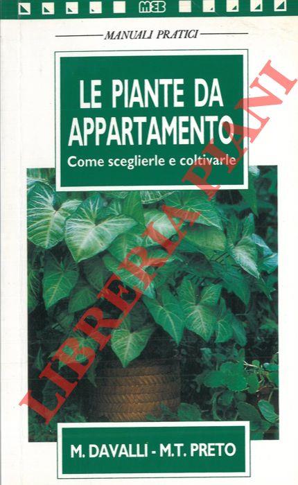 Le piante da appartamento. Come sceglierle e coltivarle