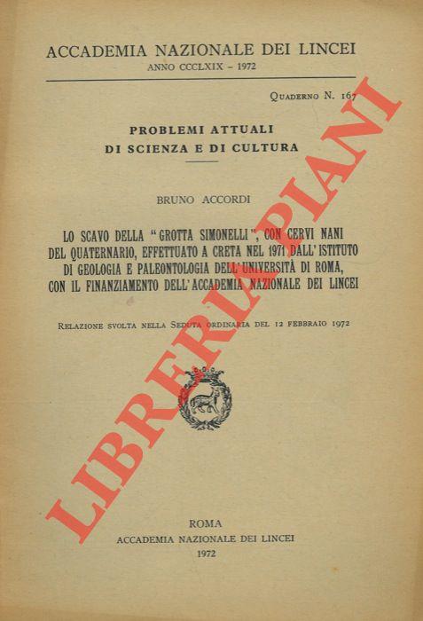 Lo scavo della «Grotta Simonelli», con cervi nani del Quaternario effettuato a Creta nel 1971. ..