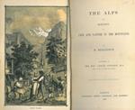 The Alps or sketches of life and nature in the mountains