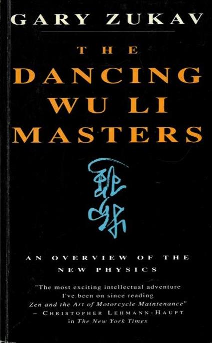 The Dancing wu li Masters. An Overview of the New Physics - Gary Zukav - copertina