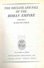 The decline and fall of the roman empire. Volume I