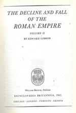 The decline and fall of the Roman Empire. Volume II