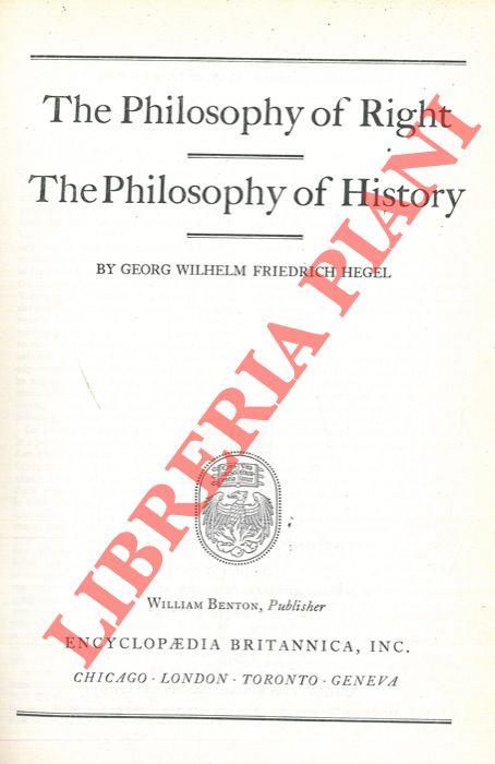 The philosophy of right. The philosophy of history