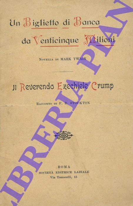 Un Biglietto di Banca da Venticinque Milioni. Il Reverendo Ezechiele Crump - Mark Twain - copertina