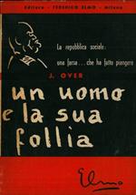 Un uomo e la sua follia