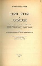 Canti gitani e andalusi. V edizione interamente riordinata, riveduta e accresciuta. Studi introduttivi, testo, versione e commento a cura di Oreste Macri