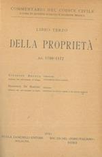 Commentario del codice civile. Libro terzo. Della proprietà. Art. 1100-1172