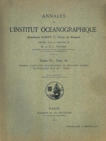 Formes larvaires tiluriennes de poissons apodes recueillies par le "Thor" - Louis Roule - copertina
