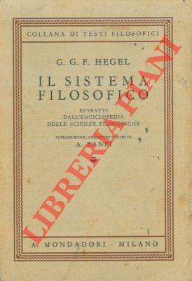 Il sistema filosofico. Estratti dall' enciclopedia delle scienze filosofiche