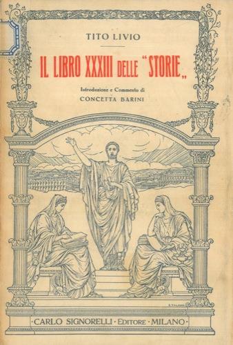 Il libro XXIII delle \Storie\". Introduzione e commento di Concetta Barini" - Tito Livio - copertina