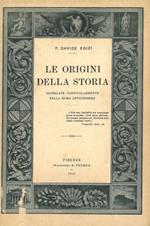 Le origini della storia ricercate particolarmente nella Roma antichissima