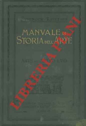 Manuale di storia dell'arte. I. Arte antica. II. Arte del Medio Evo