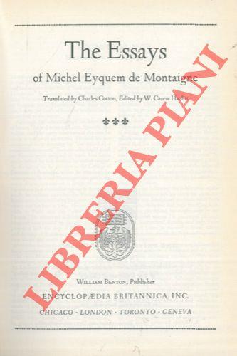 The Essays. Translated by Charles Cotton, Edited by W. Carew Hazlitt
