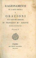 Ragionamenti su l'arte poetica e orazioni su l'arte del disegno