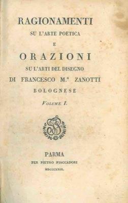 Ragionamenti su l'arte poetica e orazioni su l'arte del disegno - Francesco Zanotti - copertina