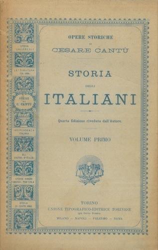 Storia degli italiani. Quarta edizione riveduta dall'autore - Cesare Cantù - copertina
