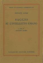 Saggio sull'intelletto umano. A cura di Augusto Guzzo