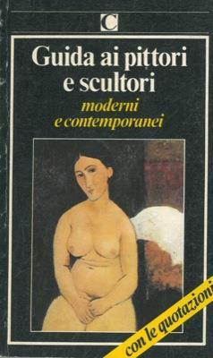 Guida ai pittori e scultori moderni e contemporanei - Franca Sacerdote - copertina
