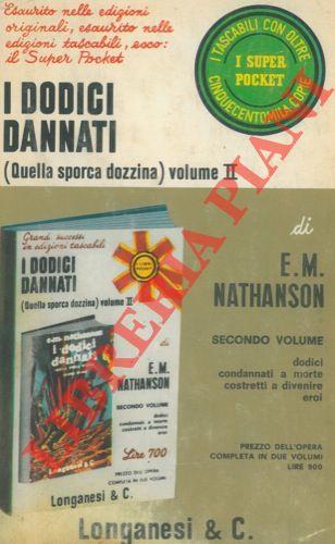 I dodici dannati. (Quella sporca dozzina). Volume II