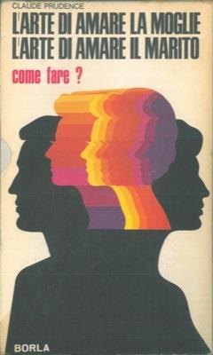 L' arte di amare la moglie. arte di amare il marito - Claude Prudence - copertina
