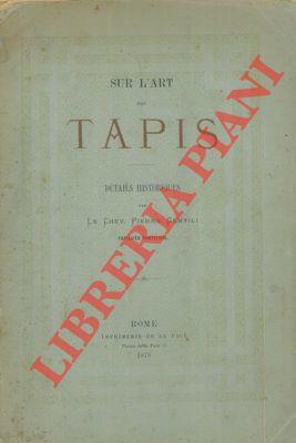 Sur l'art des tapis. Details historiques