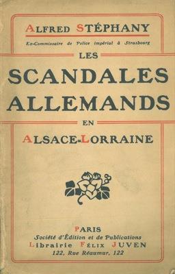 Les scandales allemands en Alsace-Lorraine - Alfred Stephany - copertina