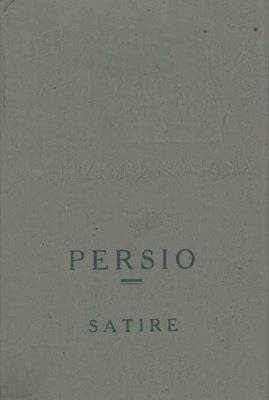 Le satire. Versione di Andrea Gustarelli - A. Flacco Persio - copertina