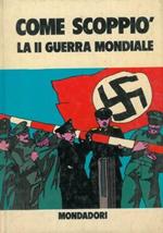 Come scoppiò la II guerra mondiale