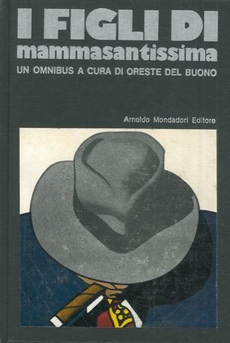 I figli di mammasantissima - Oreste Del Buono - copertina