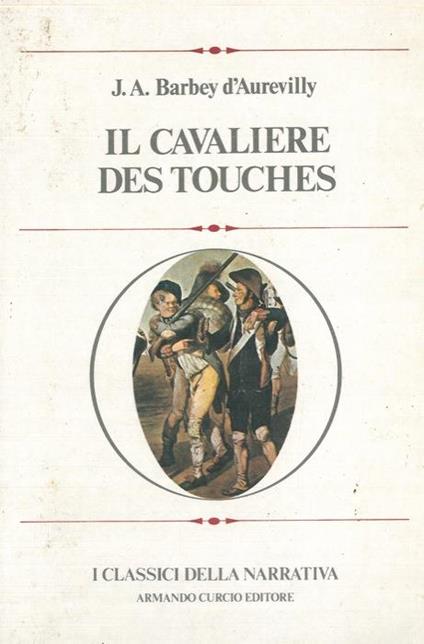 Il Cavaliere des Touches - Jules-Amédée Barbey d'Aurevilly - copertina