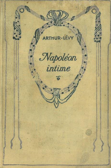 Napoléon intime - Arthur Levy - copertina