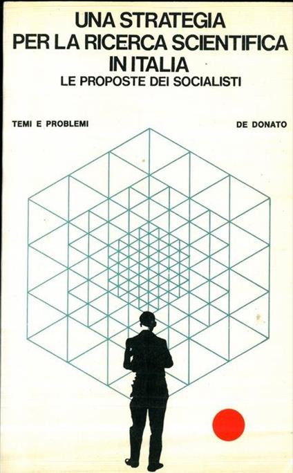 Una strategia per la ricerca scientifica in Italia. Le proposte dei socialisti - copertina