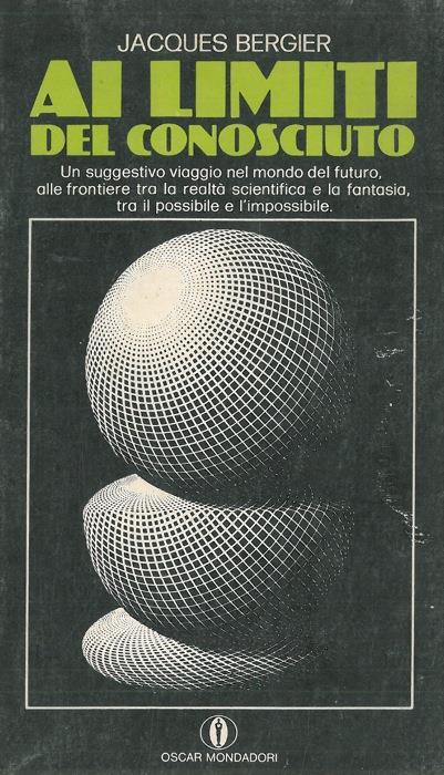 Ai limiti del conosciuto - Jacques Bergier - copertina