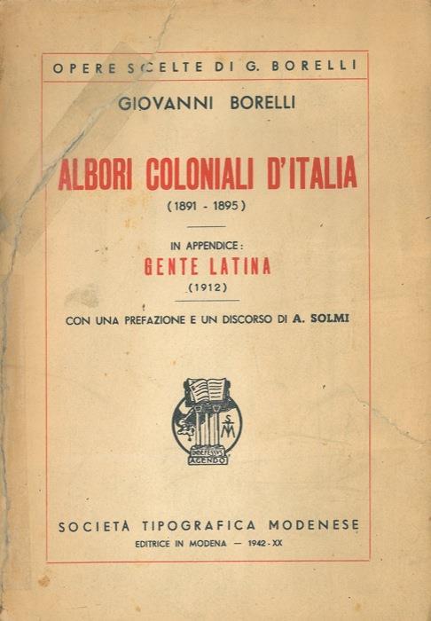 Albori coloniali d'Italia (1891-1895). In appendice: Gente latina (1912) - Giovanni Borelli - copertina