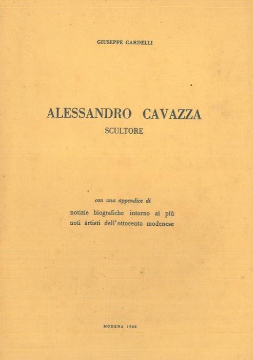 Alessandro Cavazza scultore - Giuseppe Gardelli - copertina
