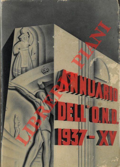 Annuario dell' O.N.D. (Opera Nazionale Dopolavoro) 1937-XX