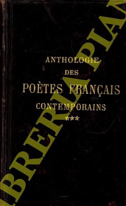 Anthologie des poètes français contemporains. Le Parnasse et le écoles postérieures au Parnasse (1866-1912). Tome Troisième - G. Walch - copertina