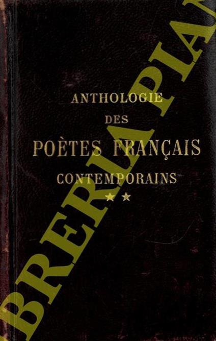 Anthologie des poètes français contemporains. Le Parnasse et le écoles postérieures au Parnasse (1866-1914). Tome Deuxième - G. Walch - copertina