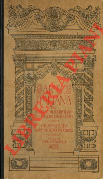 Arte italiana dal periodo paleocristiano alla fine dell'Ottocento. Volume Quarto. L'arte nei secoli XVII, XVIII e XIX