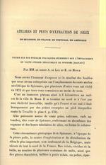 Ateliers et puits d'extraction de silex en Belgique, en France, en Portugal, en Amérique. 1. Notice sur des fouilles pratiquées récemment sur l'emplacement du vaste atélier néolitique de Spiennes (Hainaut). 2. Considérations sur quelques stations pr