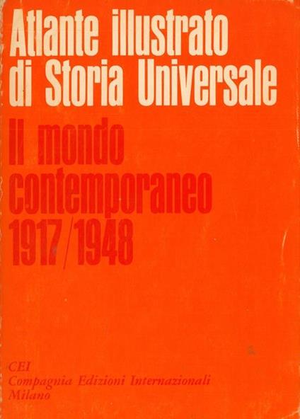 Atlante illustrato di storia universale. Il mondo contemporaneo 1917/1948 - copertina