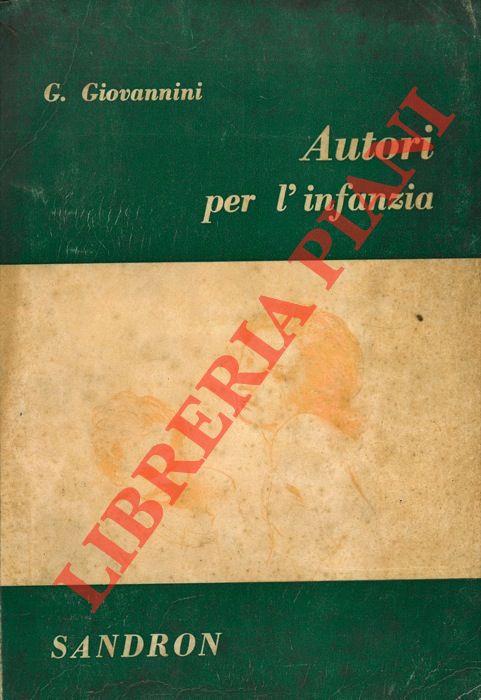 Autori per l'infanzia. Antologia storico critica della letteratura infantile