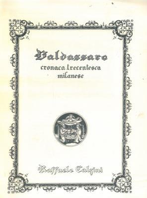 Baldassare cronaca trecentesca milanese - Raffaele Calzini - copertina