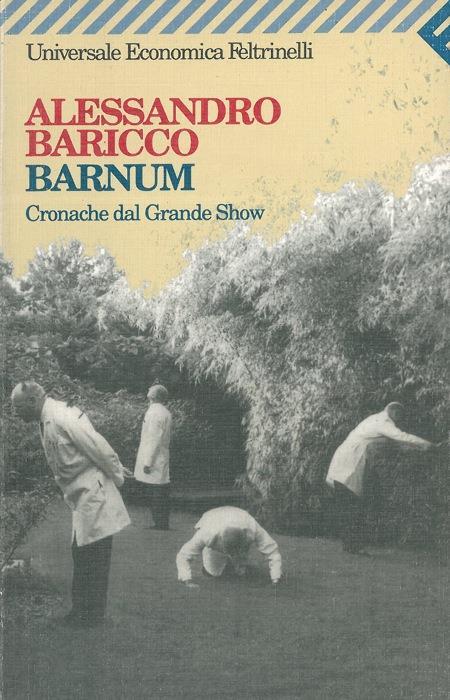 Barnum. Cronache dal Grande Show - Alessandro Baricco - copertina