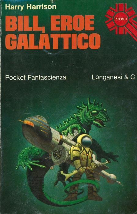 Bill, eroe galattico - Harry Harrison - copertina
