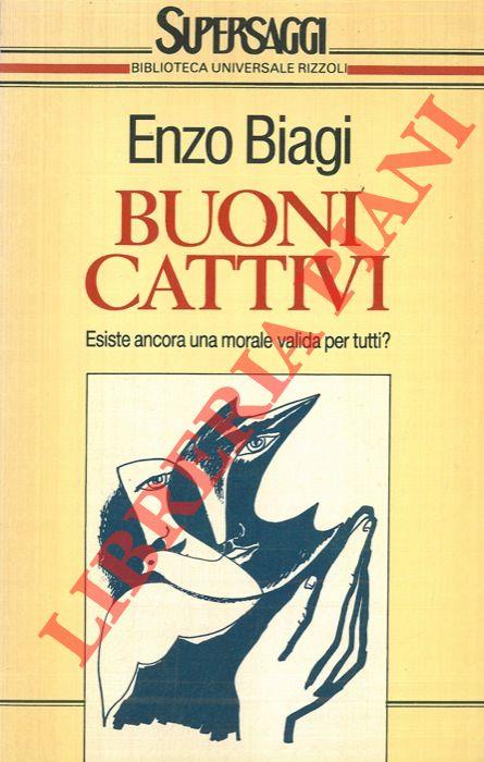 Buoni. Cattivi