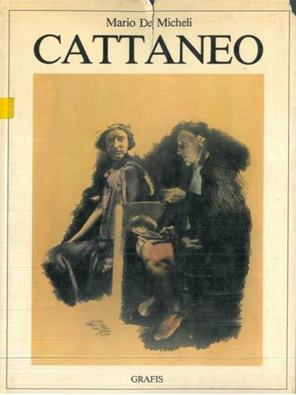 Carlo Cattaneo. Disegni 1949/1980 - Mario De Micheli - copertina
