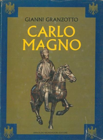 Carlo Magno - Gianni Granzotto - copertina